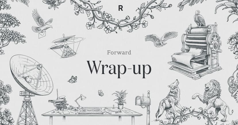 Resend Forward 4: Wrap Up